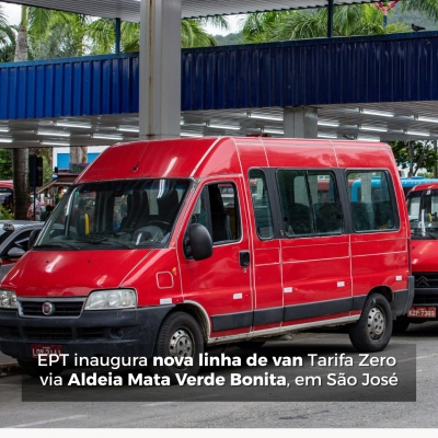 EPT inaugura nova linha de van Tarifa Zero via Aldeia Mata Verde Bonita, em São José.