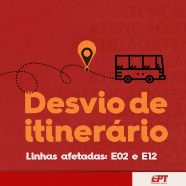 Desvio de itinerário nas linhas E02 e E12